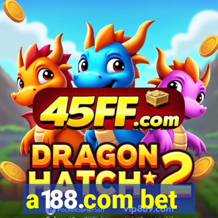 a188.com bet
